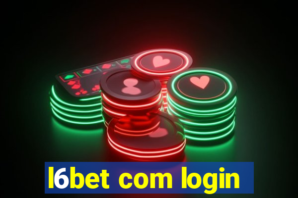 l6bet com login